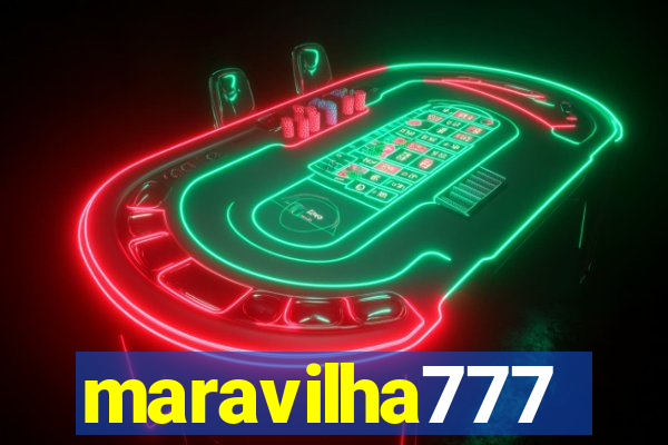 maravilha777