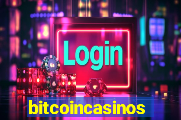 bitcoincasinos