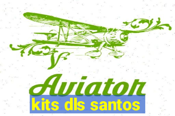 kits dls santos