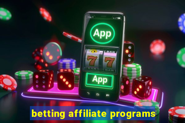 betting affiliate programs