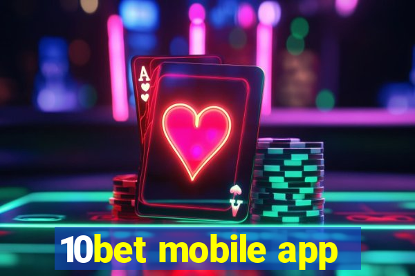 10bet mobile app