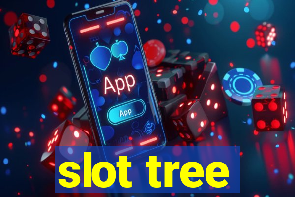 slot tree