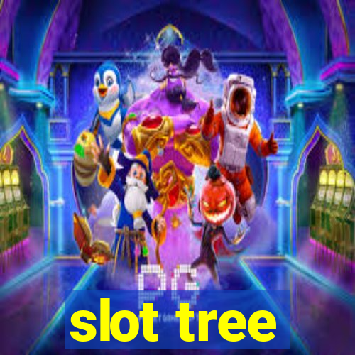 slot tree