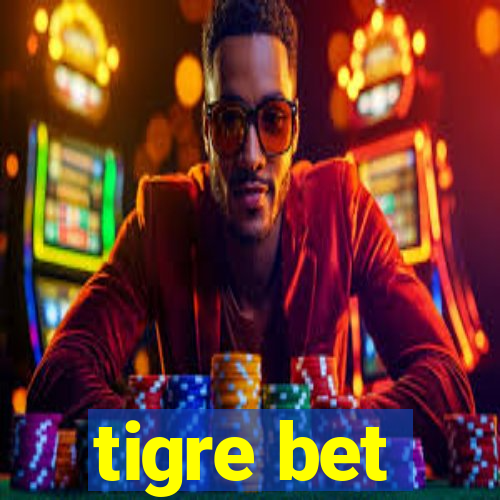 tigre bet