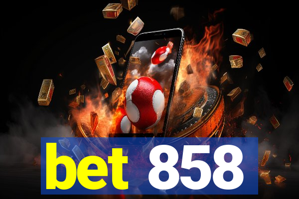 bet 858