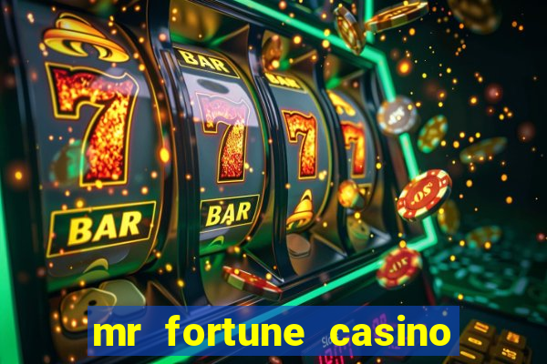 mr fortune casino paga mesmo