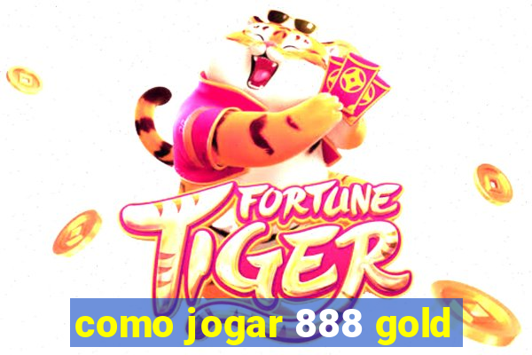 como jogar 888 gold