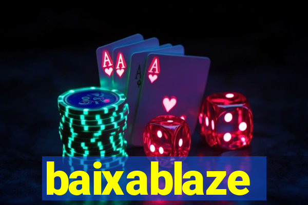 baixablaze