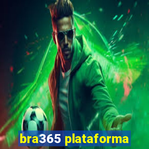 bra365 plataforma