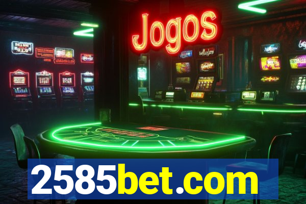 2585bet.com