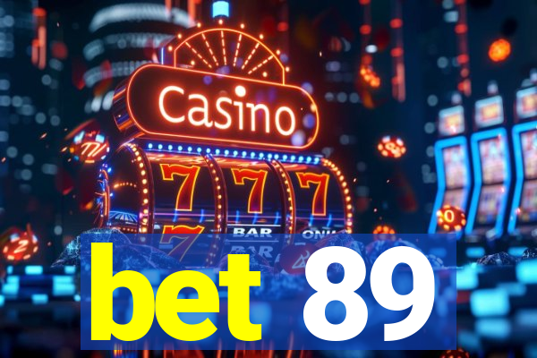 bet 89