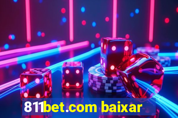 811bet.com baixar