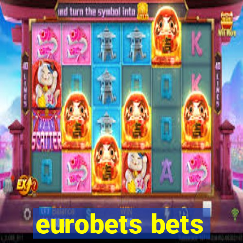 eurobets bets