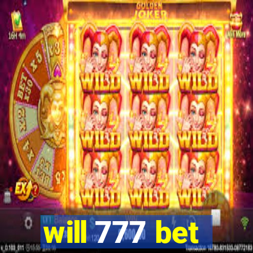 will 777 bet