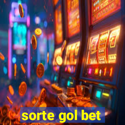 sorte gol bet