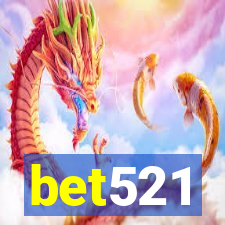 bet521