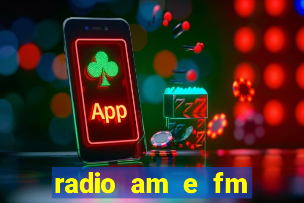 radio am e fm casas bahia