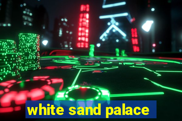 white sand palace