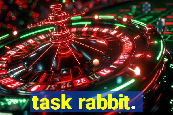 task rabbit.