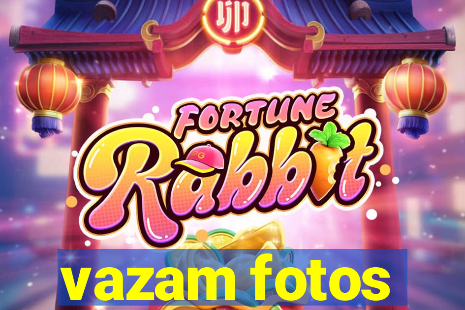 vazam fotos