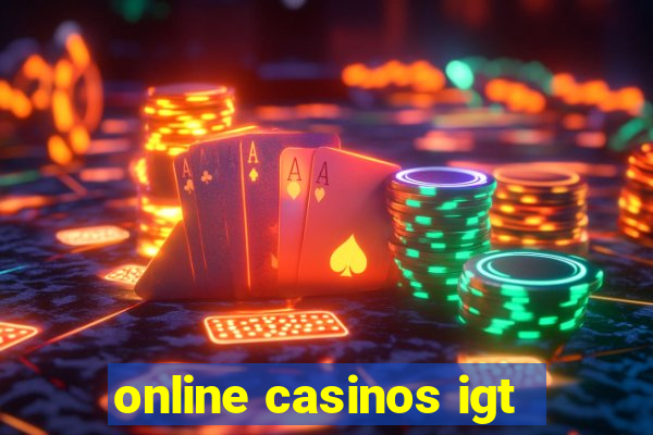 online casinos igt