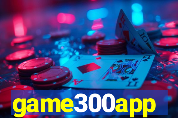 game300app