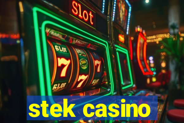 stek casino