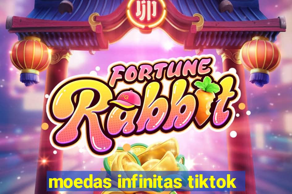 moedas infinitas tiktok