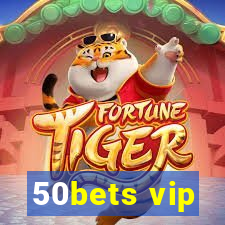 50bets vip