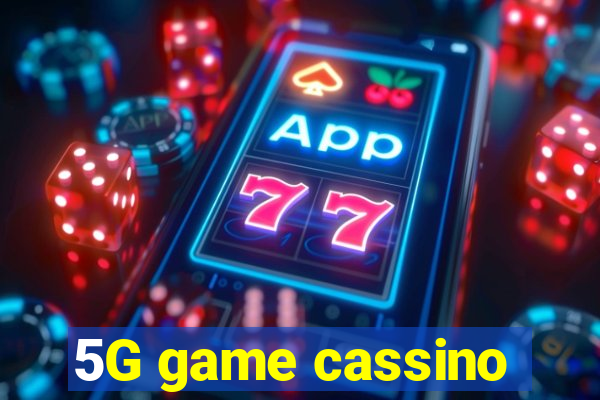 5G game cassino