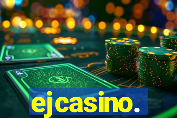 ejcasino.