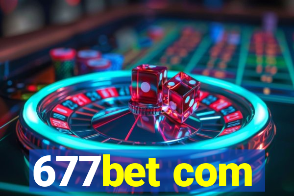 677bet com