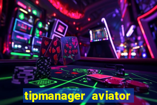 tipmanager aviator aposta ganha