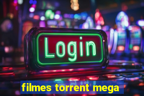 filmes torrent mega