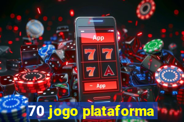 70 jogo plataforma