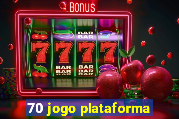 70 jogo plataforma