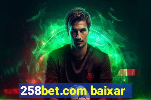 258bet.com baixar