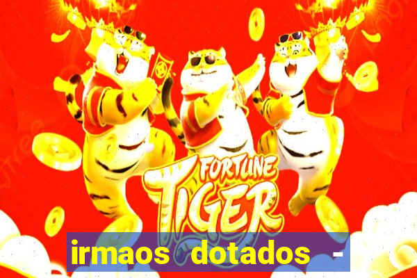 irmaos dotados - roleta russa