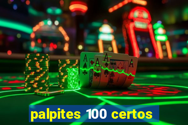 palpites 100 certos