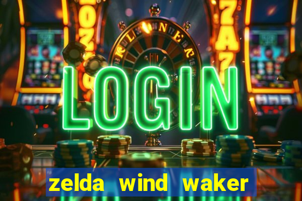 zelda wind waker rom pt-br