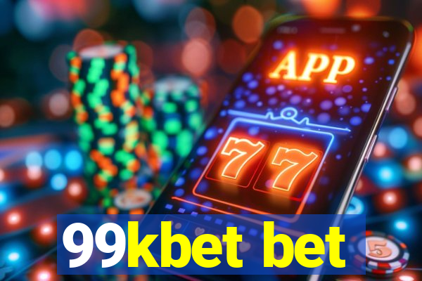 99kbet bet