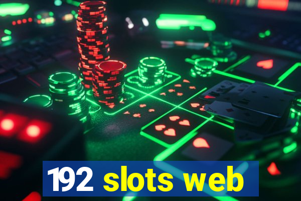 192 slots web