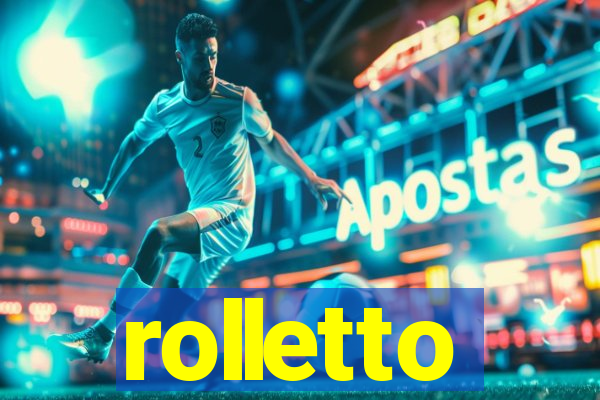 rolletto