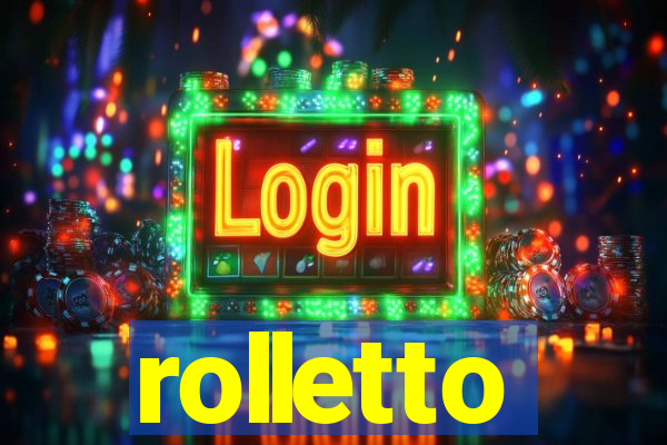 rolletto