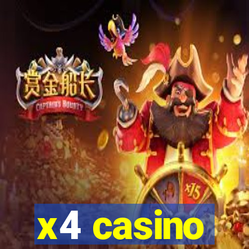 x4 casino