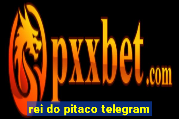 rei do pitaco telegram