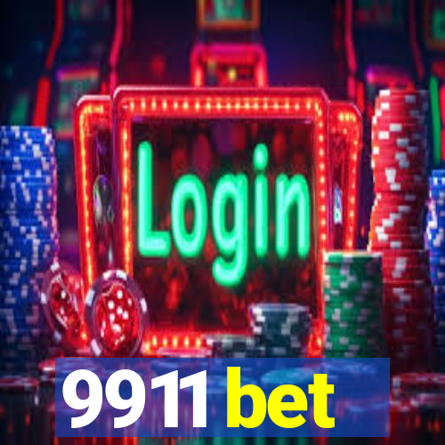 9911 bet