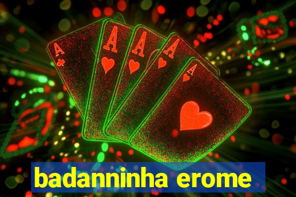 badanninha erome