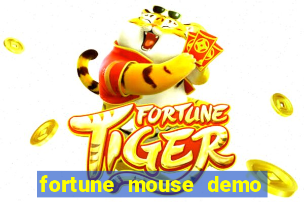 fortune mouse demo grátis dinheiro infinito