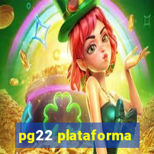 pg22 plataforma